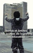 Cover-Bild zum Titel 'Vertus et limites des usages de la parole en éducation' von 'Hetier'