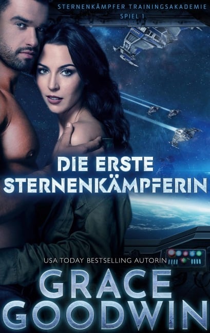 Die erste Sternenkämpferin - Grace Goodwin