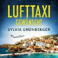 Lufttaxi gewünscht - Sylvia Grünberger