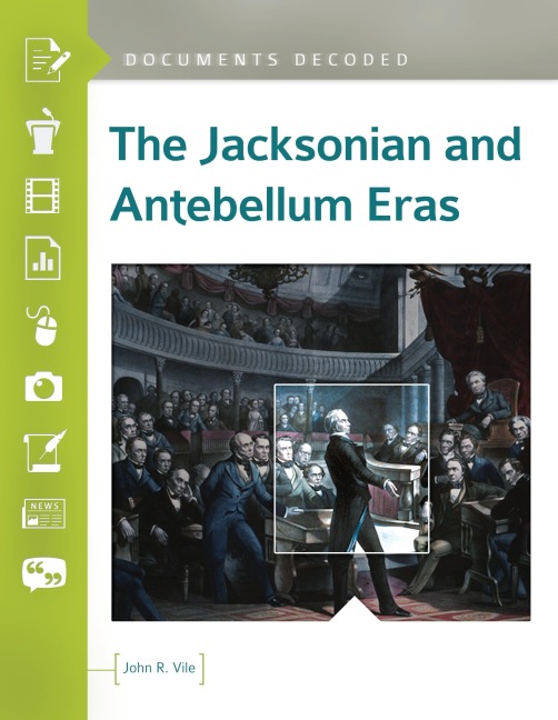 The Jacksonian and Antebellum Eras - John Vile