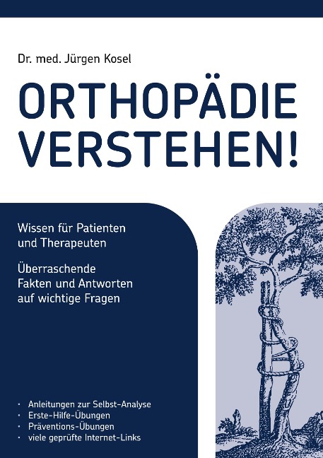Orthopädie verstehen! - Jürgen Kosel