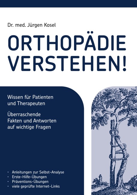 Orthopädie verstehen! - Jürgen Kosel