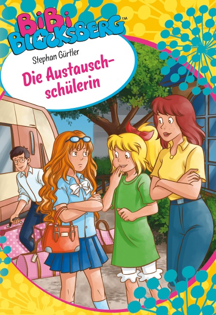 Bibi Blocksberg: Die Austauschschülerin - Stephan Gürtler
