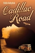 Cover-Bild zum Titel 'Cadillac Road' von 'Kristin Andrychuk'