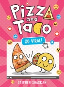 Cover-Bild zum Titel 'Pizza and Taco: Go Viral!' von 'Stephen Shaskan'