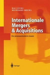 Internationale Mergers & Acquisitions - Kai Lucks, Reinhard Meckl