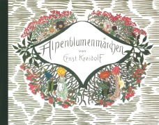 Cover-Bild zum Titel 'Alpenblumenmärchen' von 'Ernst Kreidolf'