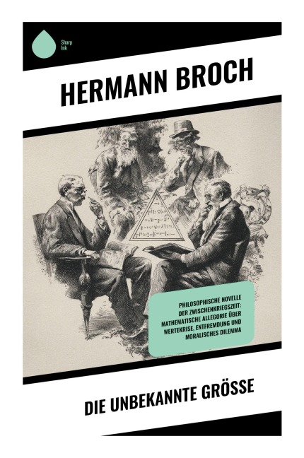 Die Unbekannte Größe - Hermann Broch