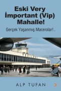 Cover-Bild zum Titel 'Eski Very Important Vip Mahalle' von 'Alp Tufan'