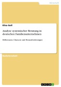 Cover-Bild zum Titel 'Analyse systemischer Beratung in deutschen Familienunternehmen' von 'Elisa Goll'
