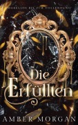 Cover-Bild zum Titel 'Die Erfüllten' von 'Amber Morgan'
