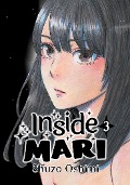 Inside Mari, Volume 3 - Shuzo Oshimi