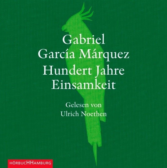 Hundert Jahre Einsamkeit - Gabriel García Márquez