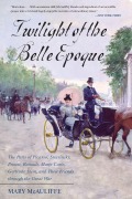 Cover-Bild zum Titel 'Twilight of the Belle Epoque' von 'Mary Mcauliffe'