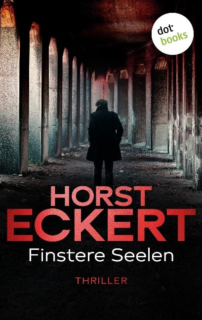 Finstere Seelen - Horst Eckert