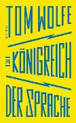 Cover-Bild zum Titel 'Das Königreich der Sprache' von 'Tom Wolfe'
