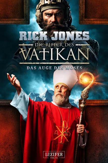 DAS AUGE DES MOSES (Die Ritter des Vatikan 19) - Rick Jones