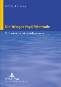 Cover-Bild zum Titel 'Die Trilogos-PsyQ ® Methode' von 'Linda Vera Roethlisberger'