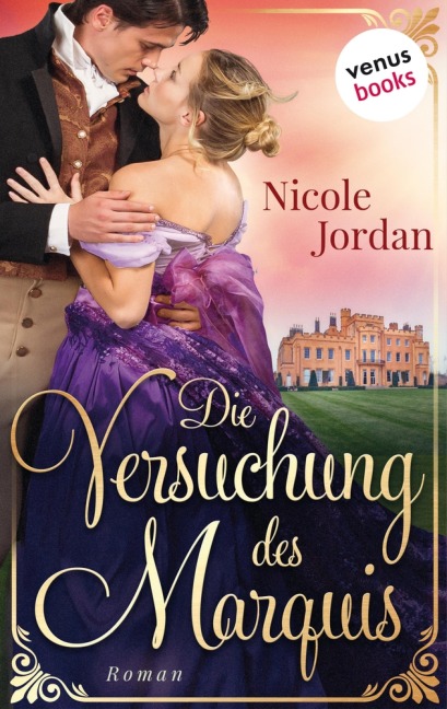 Die Versuchung des Marquis: Regency Love - Band 3 - Nicole Jordan