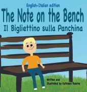 Cover-Bild zum Titel 'The Note on the Bench - English/Italian edition' von 'Kathleen Rasche'