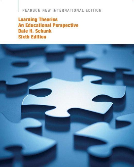 Learning Theories: An Educational Perspective - Dale Schunk, Dale H. Schunk
