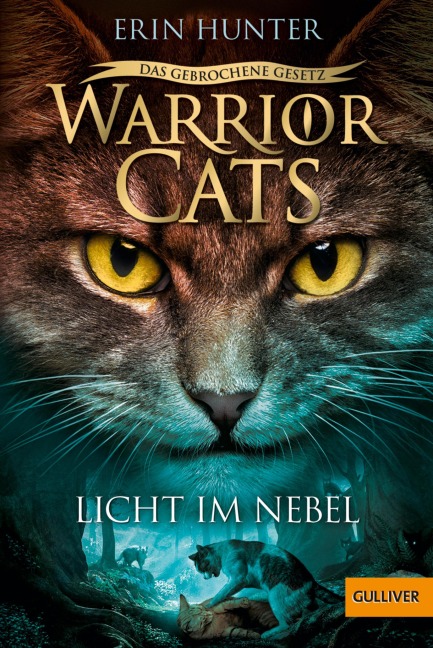 Warrior Cats - Das gebrochene Gesetz. Licht im Nebel - Erin Hunter