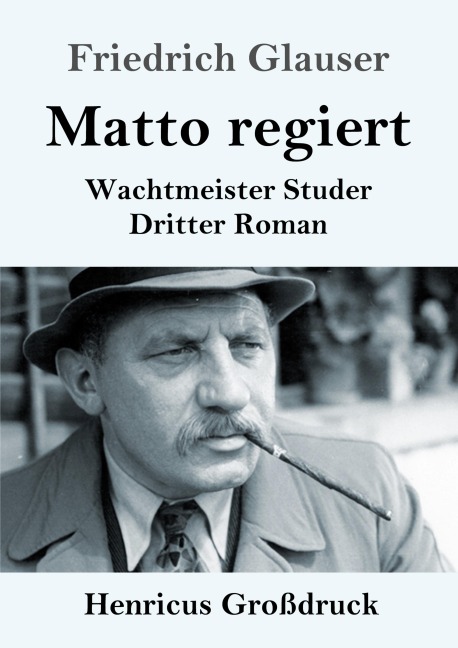 Matto regiert (Großdruck) - Friedrich Glauser