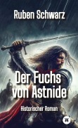 Cover-Bild zum Titel 'Der Fuchs von Astnide' von 'Ruben Schwarz'