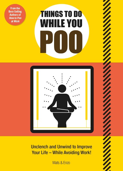 Things to Do While You Poo - Mats And Enzo
