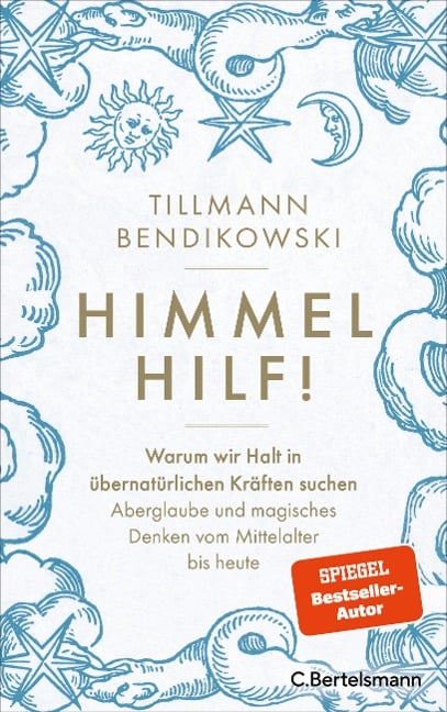 Himmel hilf! - Tillmann Bendikowski