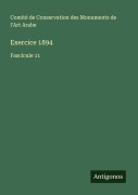 Cover-Bild zum Titel 'Exercice 1894' von 'Comité de Conservation des Monuments de l'Art Arabe'