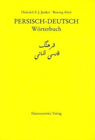 Wörterbuch Persisch-Deutsch - Heinrich F. J. Junker, Bozorg Alavi