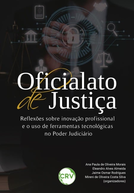 Oficialato de justiça - Ana Paula de Oliveira Morais, Eleandro Alves Almeida, Jaime Osmar Rodrigues, Mireni de Oliveira Costa Silva