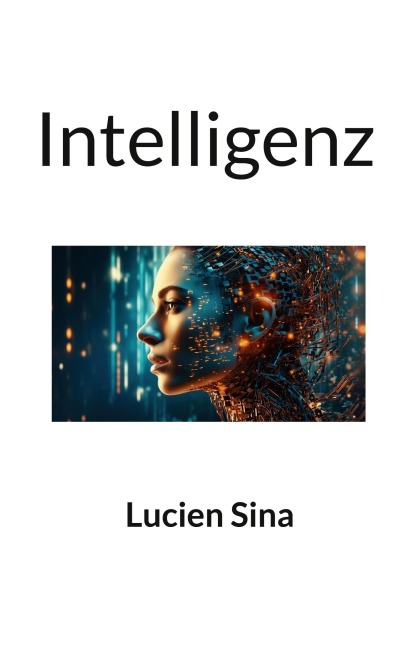 Intelligenz - Lucien Sina
