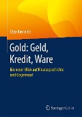 Cover-Bild zum Titel 'Gold: Geld, Kredit, Ware' von 'Olga Kaskaldo'