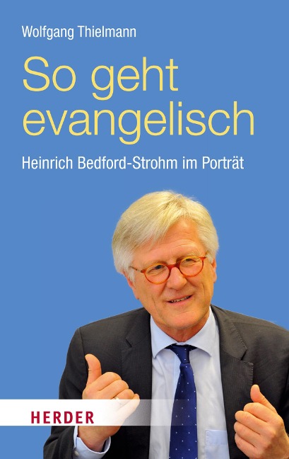 So geht evangelisch - Wolfgang Thielmann
