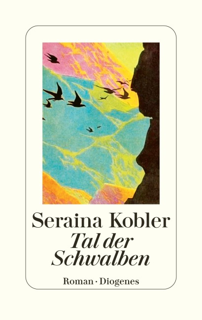 Tal der Schwalben - Seraina Kobler