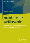 Cover-Bild zum Titel 'Soziologie des Wettbewerbs' von 'Dietmar J. Wetzel'