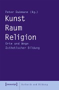 Cover-Bild zum Titel 'Kunst - Raum - Religion' von ''