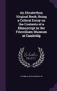 Cover-Bild zum Titel 'An Elizabethan Virginal Book; Being a Critical Essay on the Contents of a Manuscript in the Fitzwilliam Museum at Cambridg' von 'Edward W. 1867-1934 Naylor'