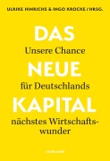 Cover-Bild zum Titel 'Das Neue Kapital.' von 'Ulrike Hinrichs, Ingo Krocke'