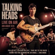 Cover-Bild zum Titel 'Live On Air/Ann Arbor 1978' von 'Talking Heads'