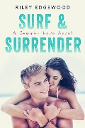 Cover-Bild zum Titel 'Surf & Surrender (Summer Love Series, #2)' von 'Riley Edgewood'
