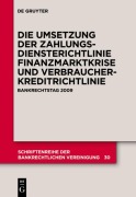 Cover-Bild zum Titel 'Die zivilrechtliche Umsetzung der Zahlungsdiensterichtlinie' von 'Thomas Schürmann, Et Al., Arne Wittig, Wulf Hartmann'