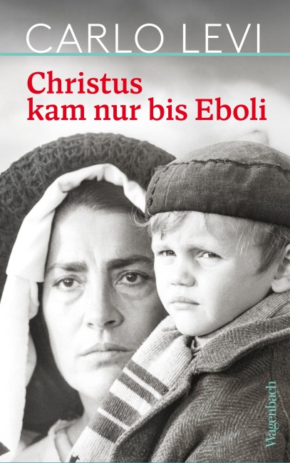 Christus kam nur bis Eboli - Carlo Levi