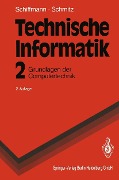 Cover-Bild zum Titel 'Technische Informatik' von 'Wolfram Schiffmann, Robert Schmitz'