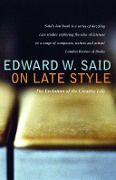 Cover-Bild zum Titel 'On Late Style' von 'Edward Said'