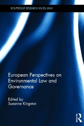European Perspectives on Environmental Law and Governance - 