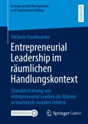 Cover-Bild zum Titel 'Entrepreneurial Leadership im räumlichen Handlungskontext' von 'Stefanie Haselwanter'