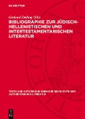 Bibliographie zur Jüdisch-Hellenistischen und Intertestamentarischen Literatur - 